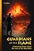 Guardians of the Flame: A historical fiction about the wars of the Maccabim