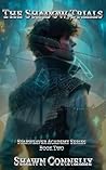 The Shadow Trials: Starweaver Academy Book Two