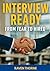 Interview Ready: How to Land Your Dream Job