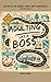 Adulting Like a Boss by Sarah Powell