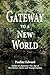 Gateway to a New World