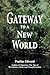 Gateway to a New World