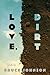 Love, Dirt (Iowa Short Fiction Award)