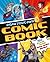 Draw Your Own Comic Book: Over 100 Pages of Comic Book Templates