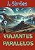 VIAJANTES PARALELOS