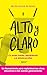 Alto y claro by Nélida Zaitegi de Miguel