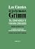 Los cuentos de los hermanos Grimm tal como nunca te fueron contados
