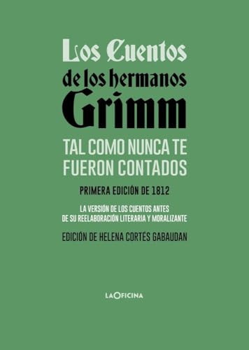 Los cuentos de los hermanos Grimm tal como nunca te fueron contados (Paperback)