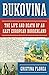 Bukovina: The Life and Deat...