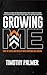 GROWING ME: How to Thrive a...