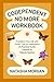 Codependent No More Workbook: Transform Your Life with Proven Tools for Independence (A Practical Guide Inspired by Melody Beattie)