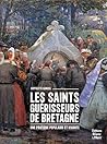 Les saints guéris...