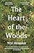 The Heart of the Woods