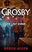 Crosby Nash: The Last Dance