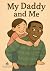 My Daddy and Me