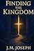 Finding the Kingdom: A Welc...