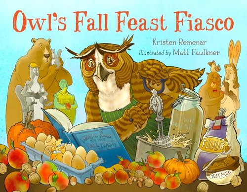 Owl's Fall Feast Fiasco (Hardcover)