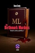 The Birthmark Murders: "Death is a Cabaret, Old Chum."