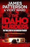 The Idaho Murders: The unputdownable true crime story from Sunday Times bestselling thriller author