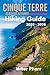 Cinque Terre Sentiero Azzurro Hiking Guide 2025 - 2026 by Miller Pharr