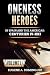 Oneness Heroes: In Spain an...