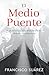 El Medio Puente: Frank Suár...