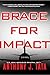 Brace for Impact by Anthony J. Tata