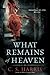 What Remains of Heaven (Sebastian St. Cyr, #5)