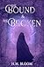 The Bound & The Broken: Tales of Asoria Book 2