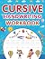 Cursive Handwriting Workboo...