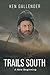 Trails South: A New Beginning