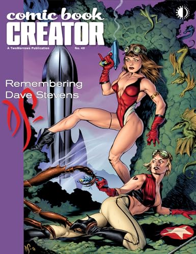 Comic Book Creator 40: Remembering Dave Stevens (Paperback)