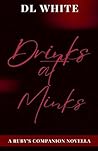Drinks at Minks -...