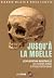 Jusqu’à la moelle  by Robin Schäfer