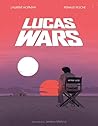 Lucas Wars: The T...