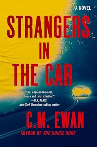 Strangers in the Car by C.M. Ewan Strangers in the Car by C.M. Ewan