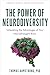 The Power of Neurodiversity: Unleashing the Advantages of Your Neurodivergent Brain (Completely Revised and Updated Second Edition)