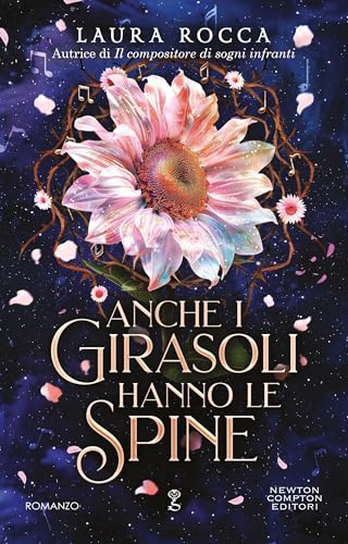 Anche i girasoli hanno le spine (Kindle Edition)