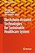 Blockchain-Assisted Technologies for Sustainable Healthcare System (Blockchain Technologies)