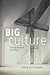 Big Culture by David Wittenberg
