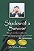 Shadow of a Survivor by John Walker Pattison Shadow of a Survivor by John Walker Pattison