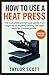 HOW TO USE A HEAT PRESS: Th...