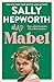 Mad Mabel by Sally Hepworth