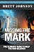 Missing the Mark: The Ultimate Guide to Help the Non-Believer