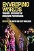 Enveloping Worlds: Toward a Discourse of Immersive Performance