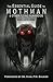 The Essential Guide to Mothman & Other Flying Humanoids by Ken Gerhard