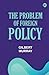 The Problem of Foreign Policy