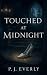 Touched At Midnight