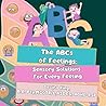 The ABCs of Feelings:: Sensory Solutions for Every Feeling