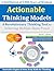 Actionable Thinking Models ...